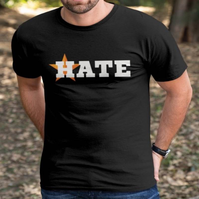 Houston Astros Hate Us T Shirt