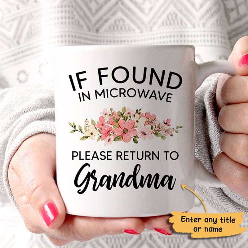 Return Mug To Mom Grandma Personalized Mug