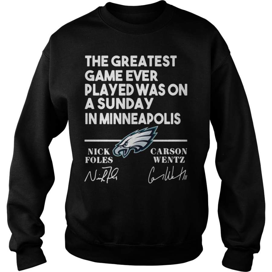 Philadelphia Eagles the greatest game ever played was on a Sunday Sweatshirt