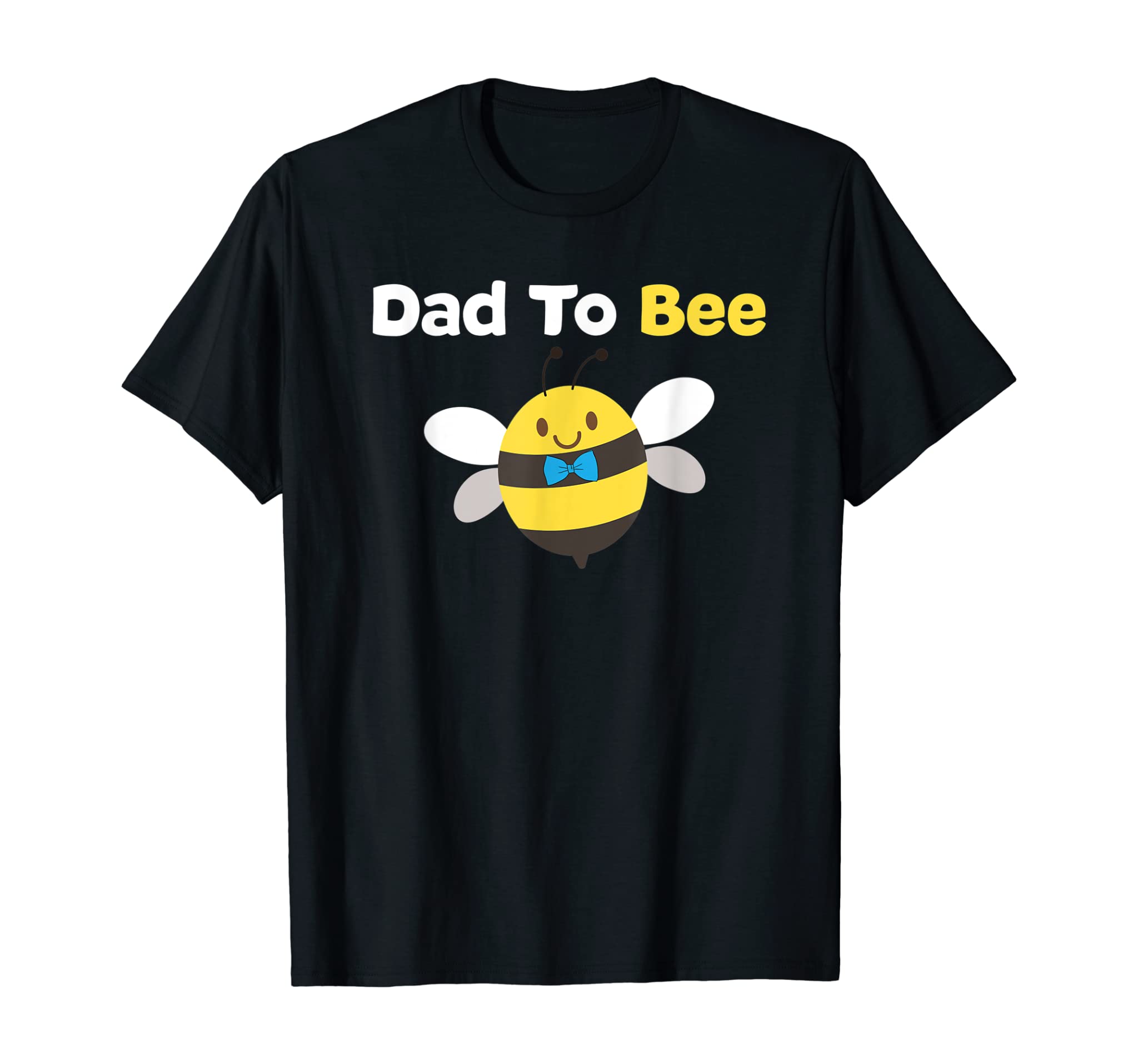 Dad To Bee T Shirt First Time Daddy Father Papa