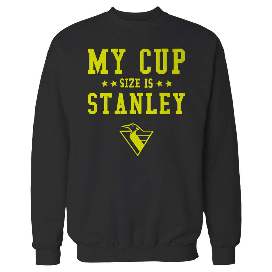 My Cup Size Is Stanley Pittsburgh Penguins Hockey Fan Sweatshirt