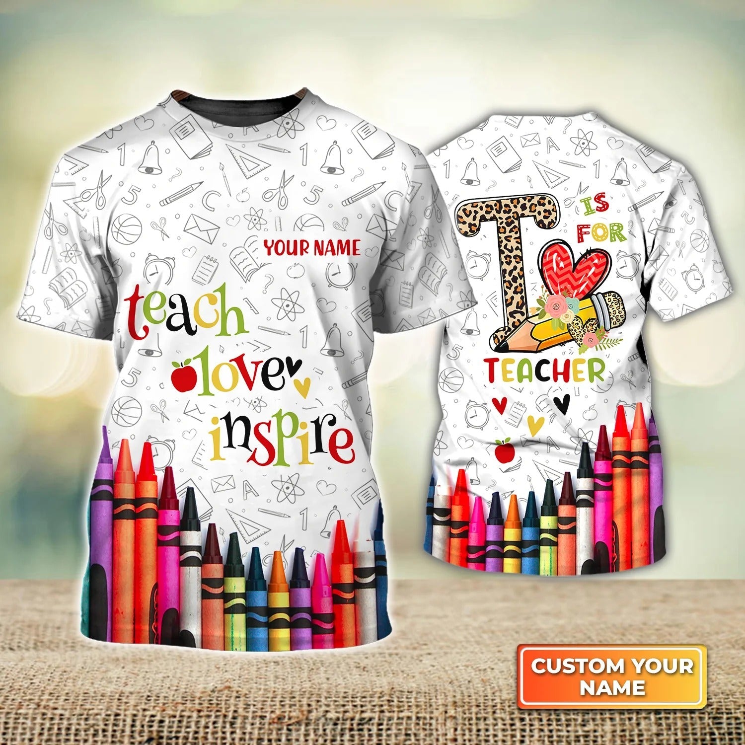 Custom Name 3D Tshirt For Teacher, T Is For Teacher, Teach Love Inspire Shirt Men Women