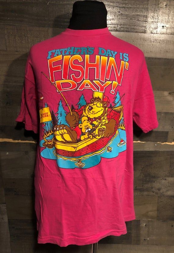 Vintage 90S Fathers Day Is A Fishin Day Funny Bear Dark Pink 1990S Vintage Funny Humor Dad Shirt