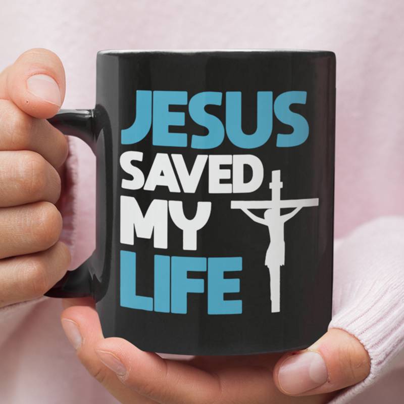 Jesus saved my life coffee mug