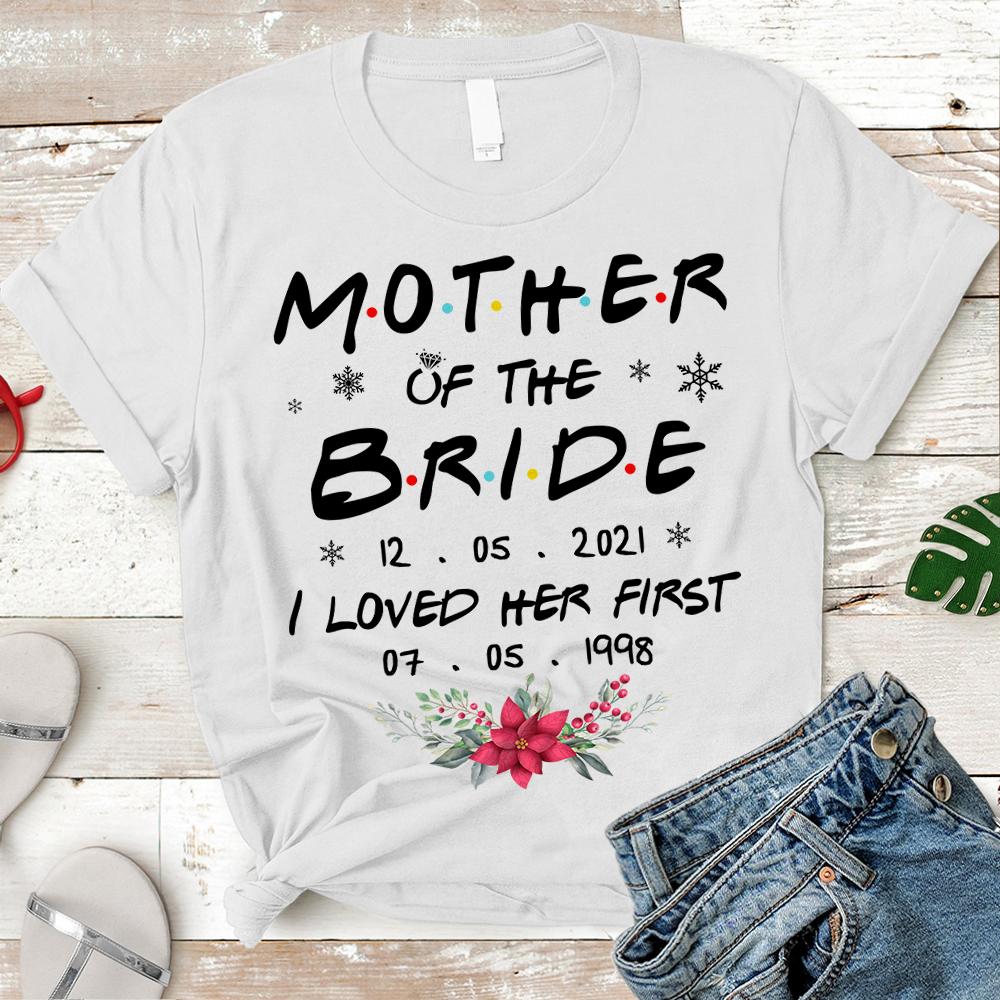 Mother Of The Bride Christmas Shirt, Mother And Brider Shirt Funny, Custom Wedding Date And Birth Date Shirt