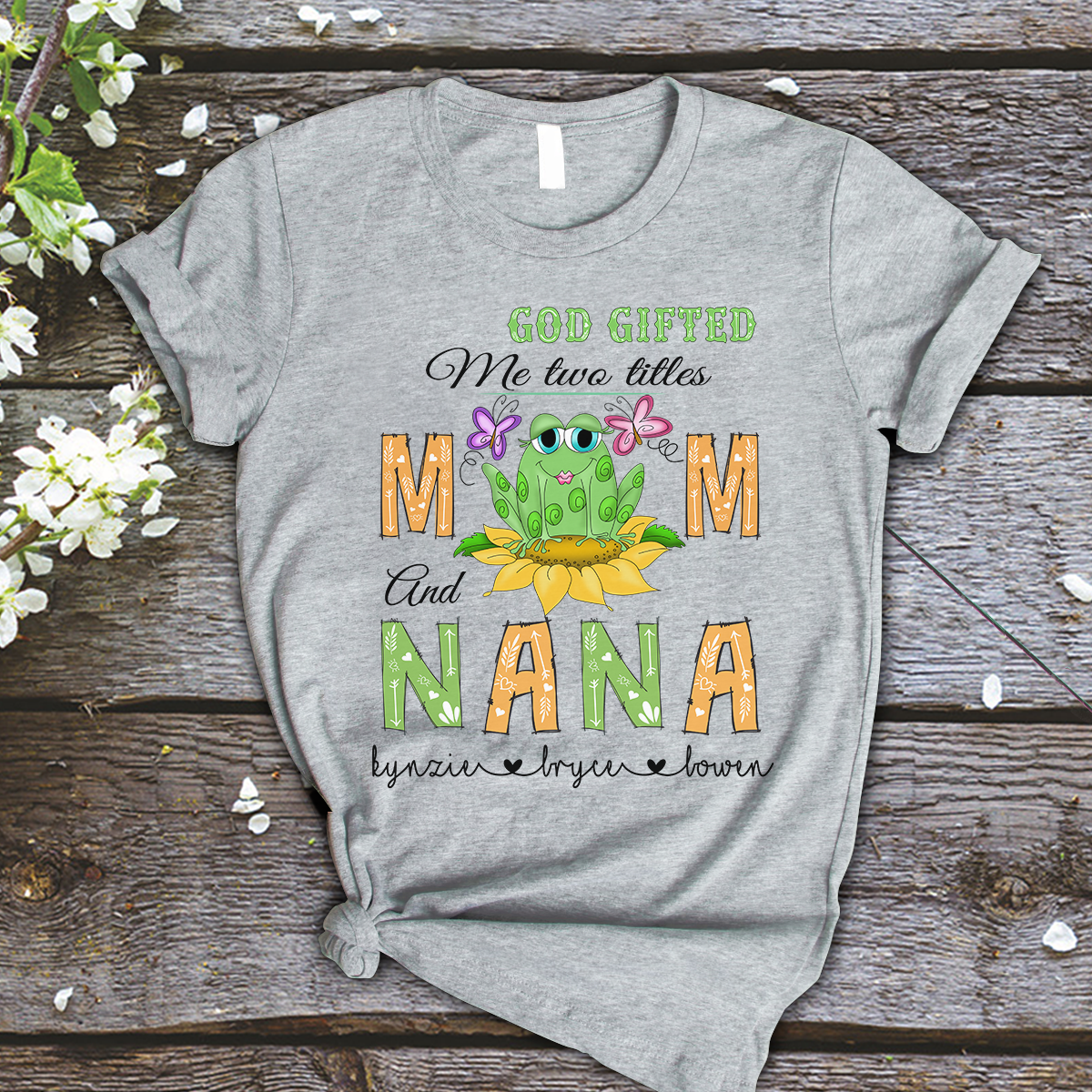 Custom Nana Shirt, God gifted me two titles Mom and Nana cute frog