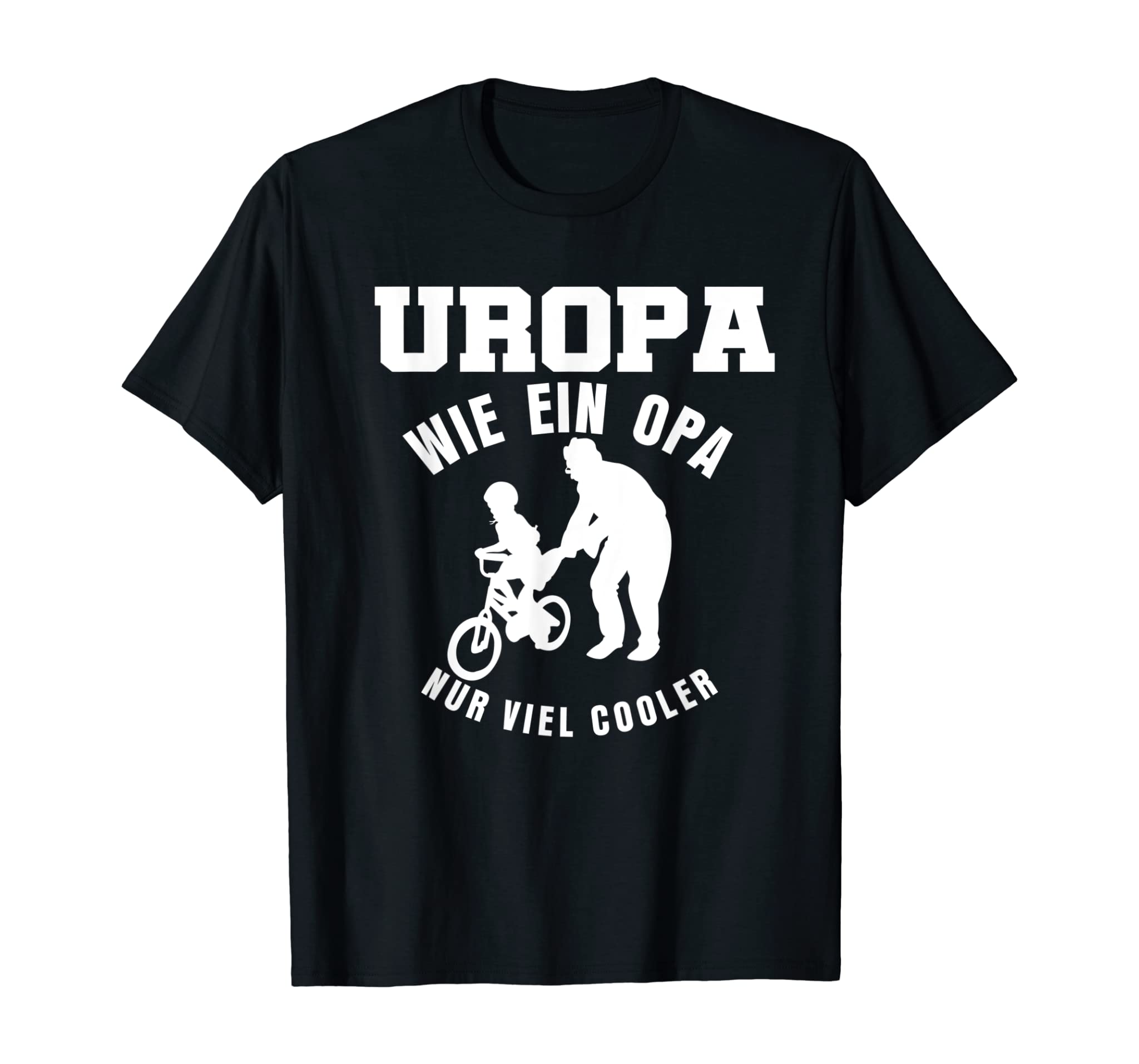 Men’s Uropa Like a Grandpa Just Much Cool Funny T-Shirt