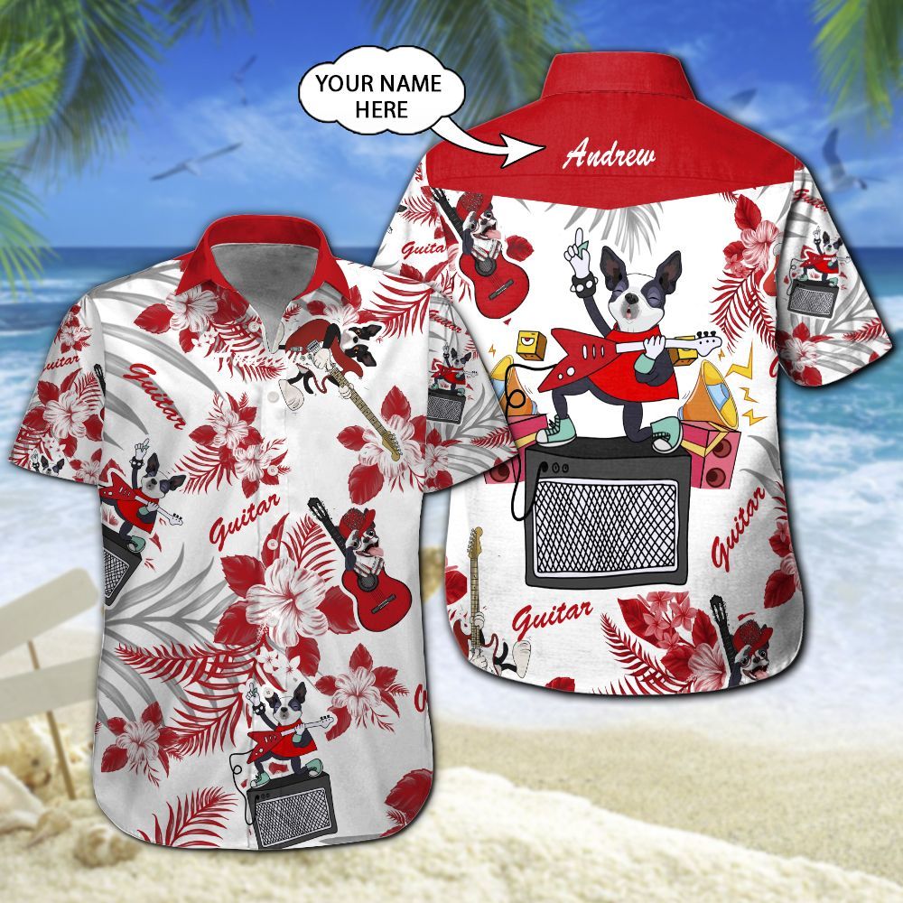 Boston Terrier Guitar Custom Name Hawaiian Shirt 206 ND4507