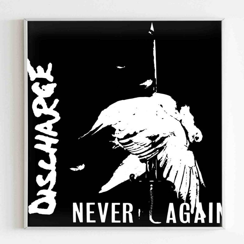 Discharge Never Again Poster – Ellis Clothes