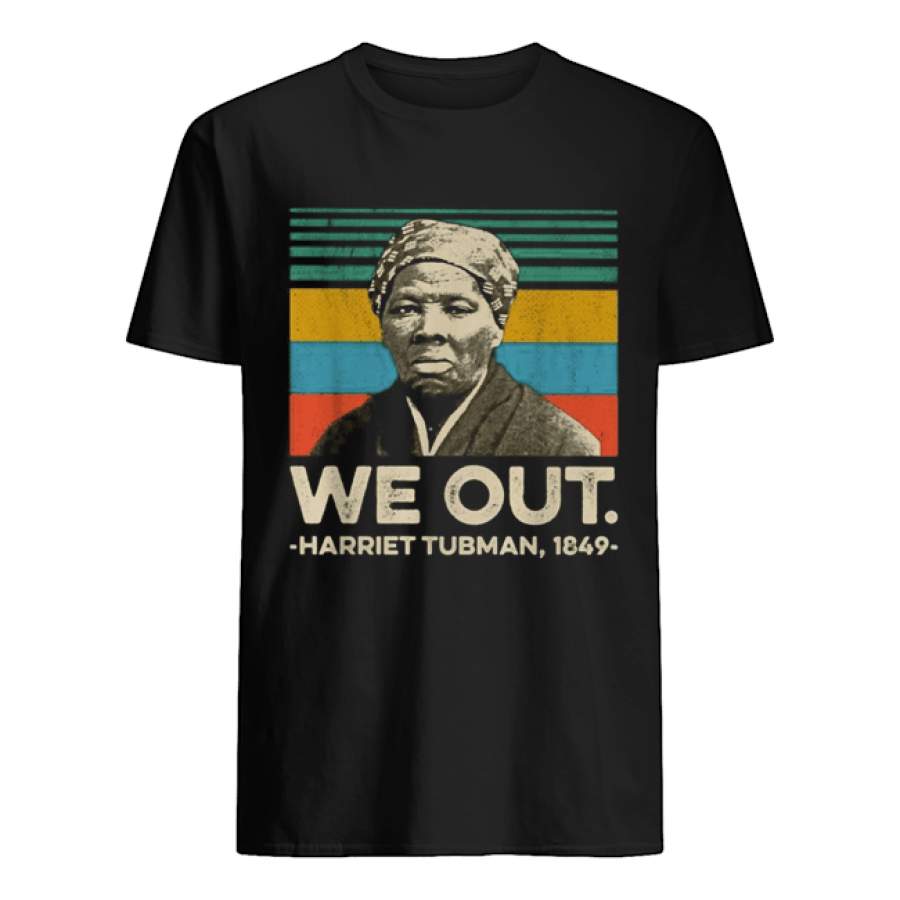 We Out Harriet Tubman 1849 Vintage Shirt