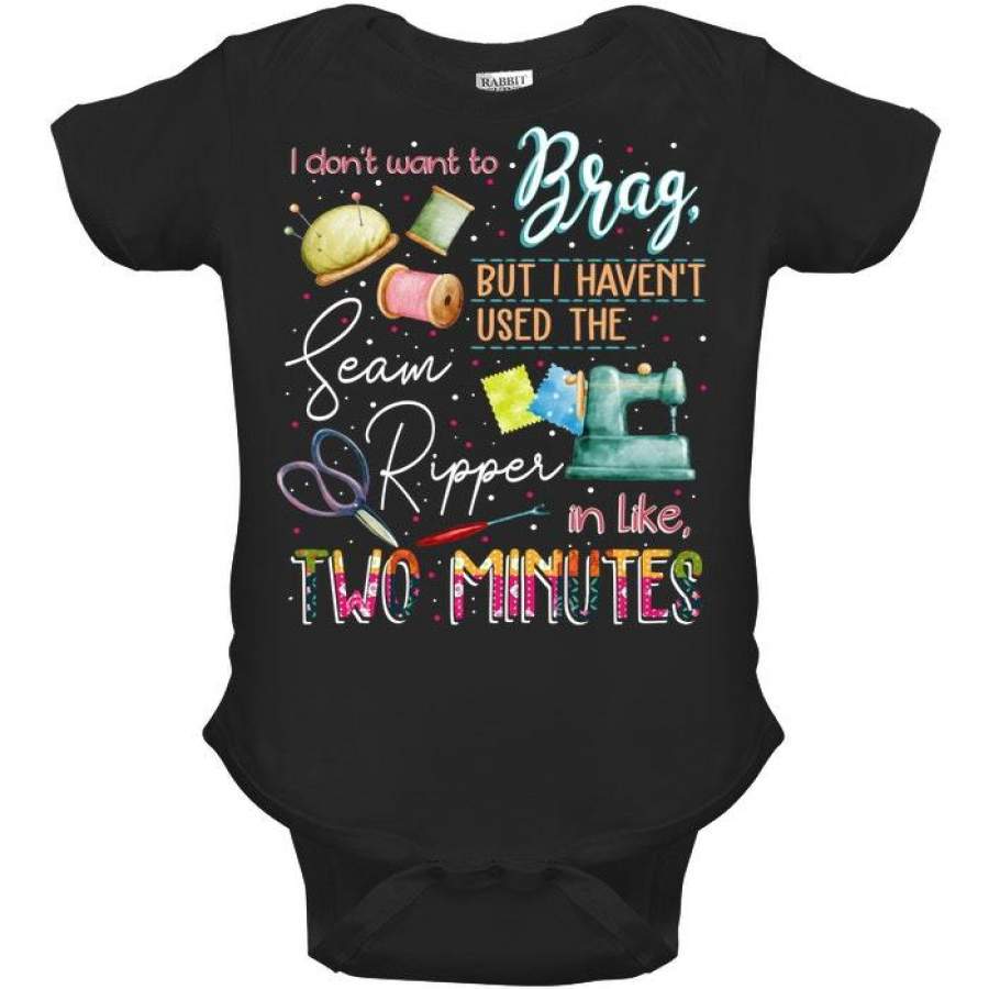 Brag Sean Ripper In Two Minutes Funny T-Shirt Baby Onesie