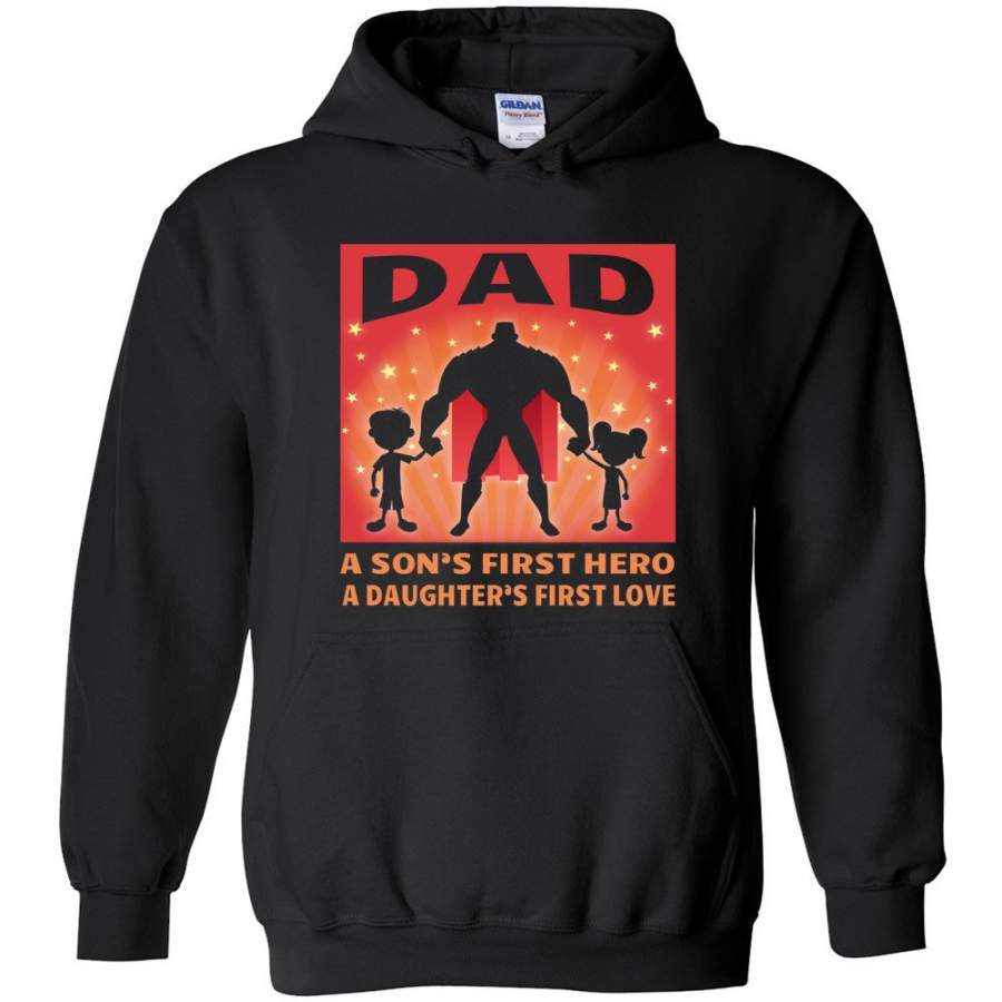 Dad Sons first Hero Daughters First love Best Dad Gift For Christmas Hoodie