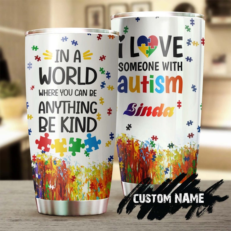 Autism Be Kind Out Personalized Stainless Steel Tumbler- Autism Tumbler – Autism Gift – Gift For Autism Parent – Gift For Autism Child