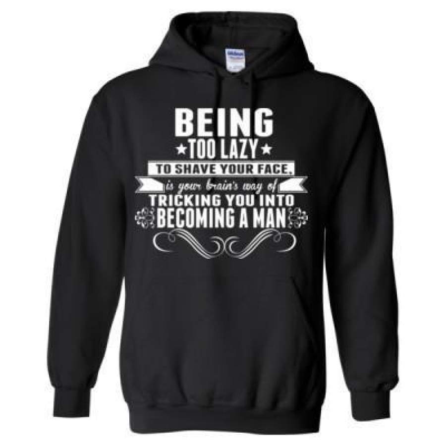 AGR Being Too Lazy To Shave Your Face Is Your Brains Way Of Tricking You Into Becoming A Man – Heavy Blend™ Hooded Sweatshirt