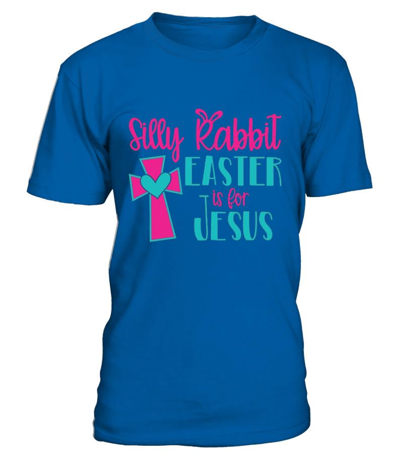 Silly Rabbit Easter Is For Jesus T-Shirt T Shirts C-Kmaoe