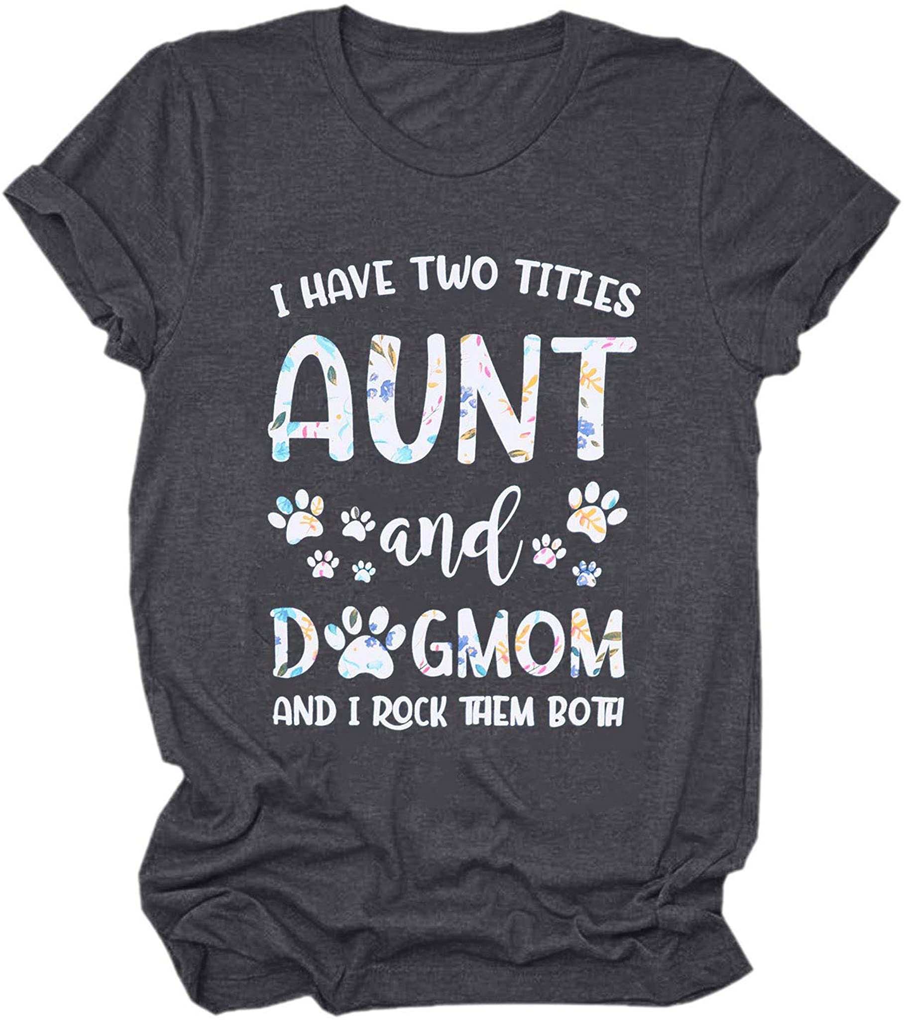 Aunt and Dog Mom Letter Print for Woman Funny Dog Lover Shirt Dog Paw Graphic Blouse Dark Gray