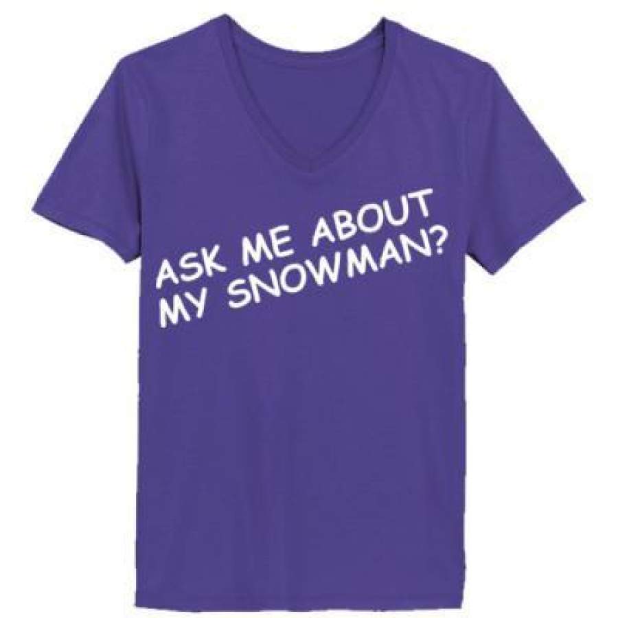 AGR Ask Me About My Snowman – Ladies’ V-Neck T-Shirt