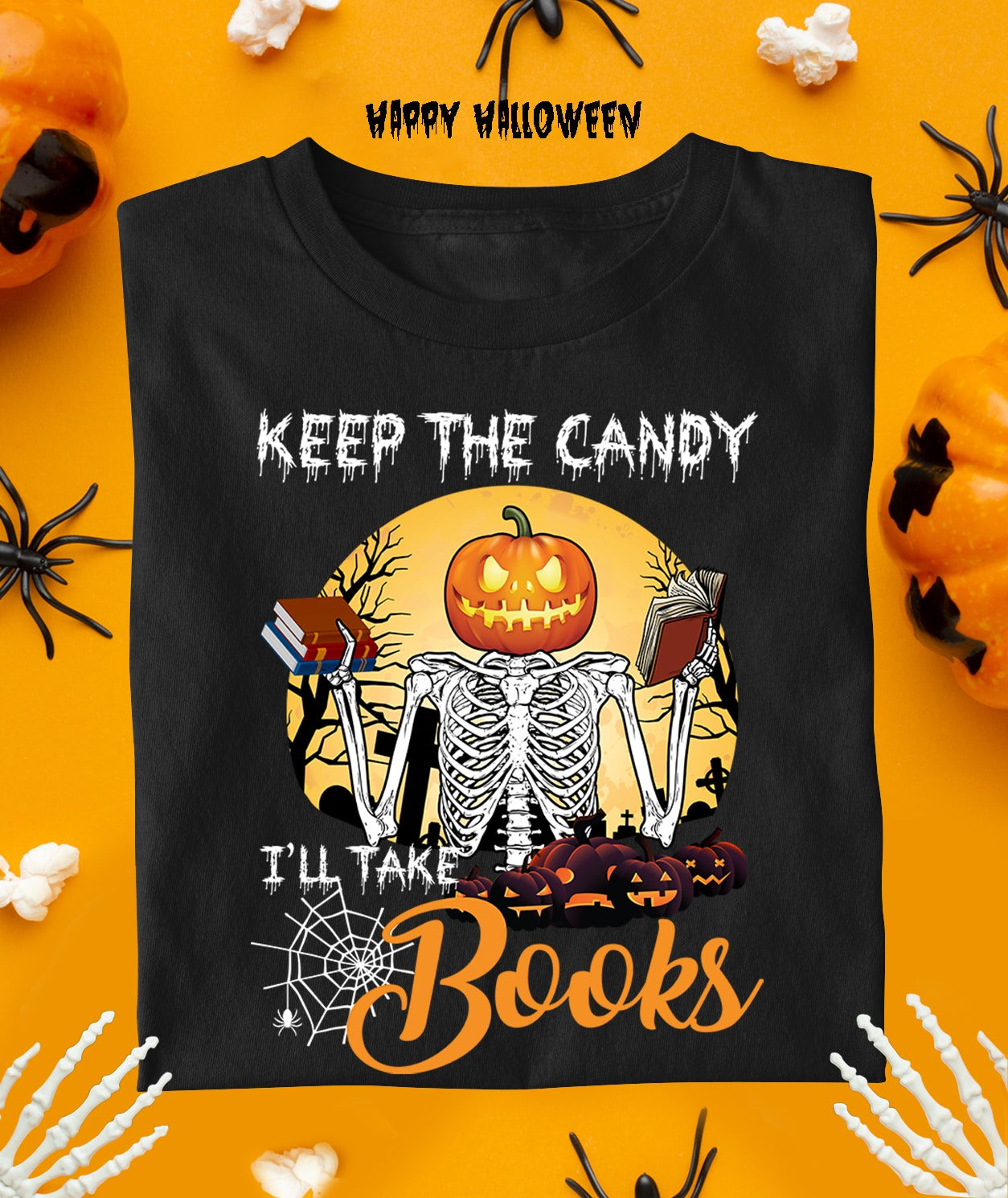 Classic T-Shirt For Reading Lovers Keep The Candy I’Ll Take The Books Skeleton With Pumpkin Lantern Head Halloween Shirt