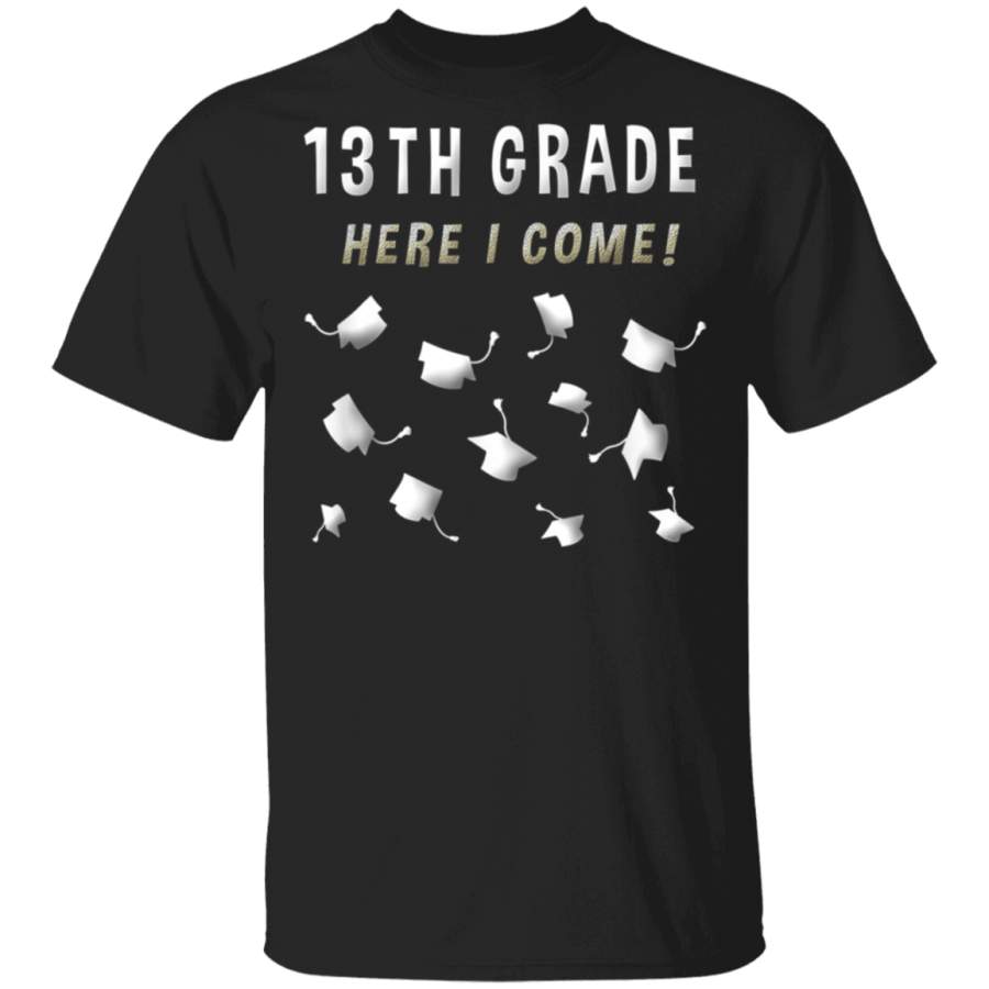 Senior High School Gifts 13th Grade Funny Graduation Shirts