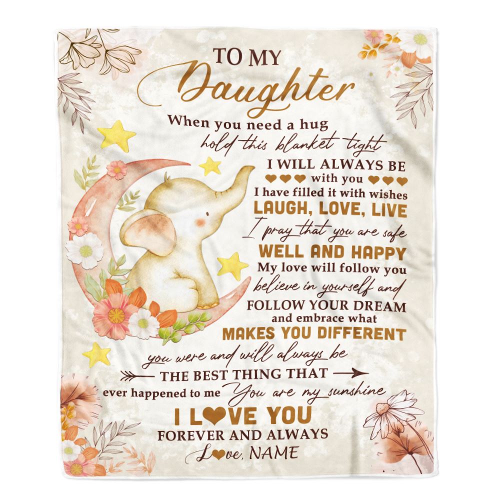 Personalized To My Daughter Blanket From Mom Dad Father Flower Elephant Moon Daughter Birthday Graduation Christmas Customized Fleece Throw Blanket