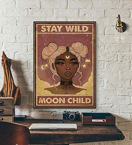 Poster For Girls Teen Stay Wild Moon Child Print, African American Poster, Black Queen Girl Art, Black Women Sign, Black Girl Magic, Pot Head Poster, Wall Art