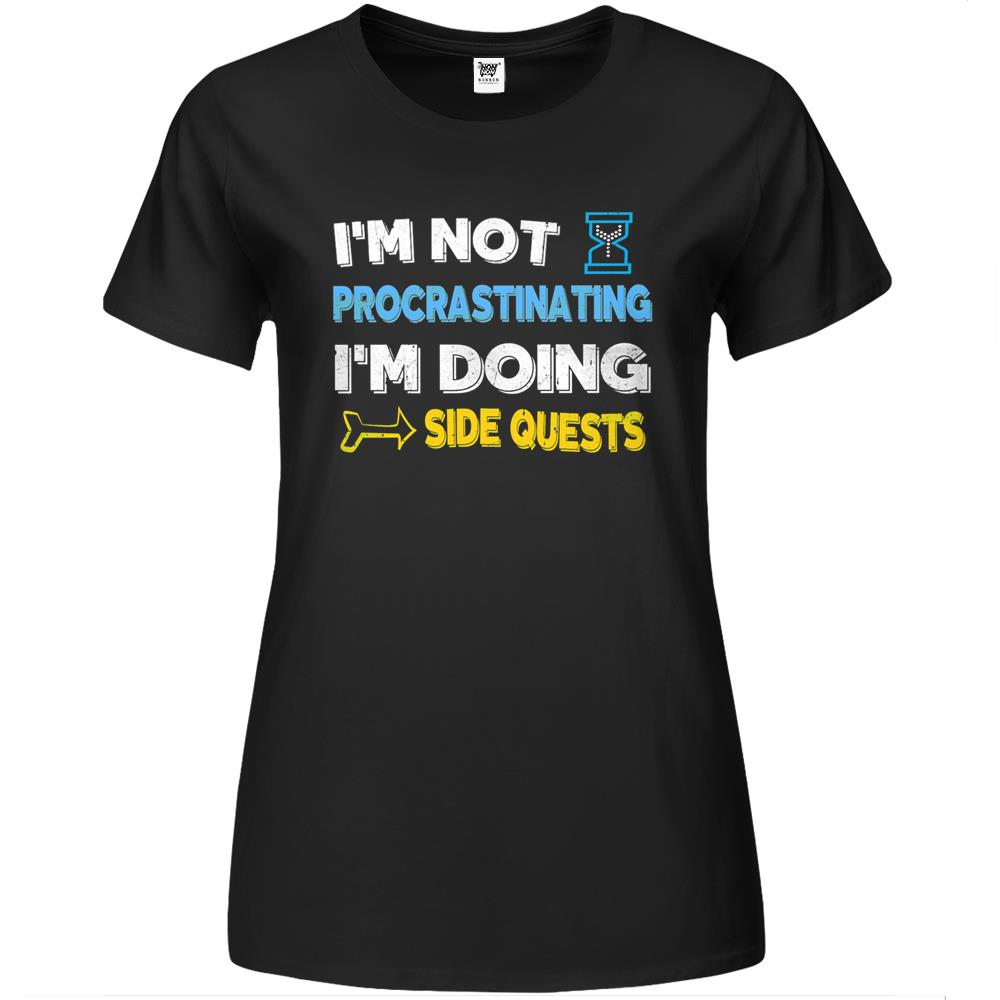 I’M Not Procrastinating. I’M Doing Side Quests Premium Womens T Shirts