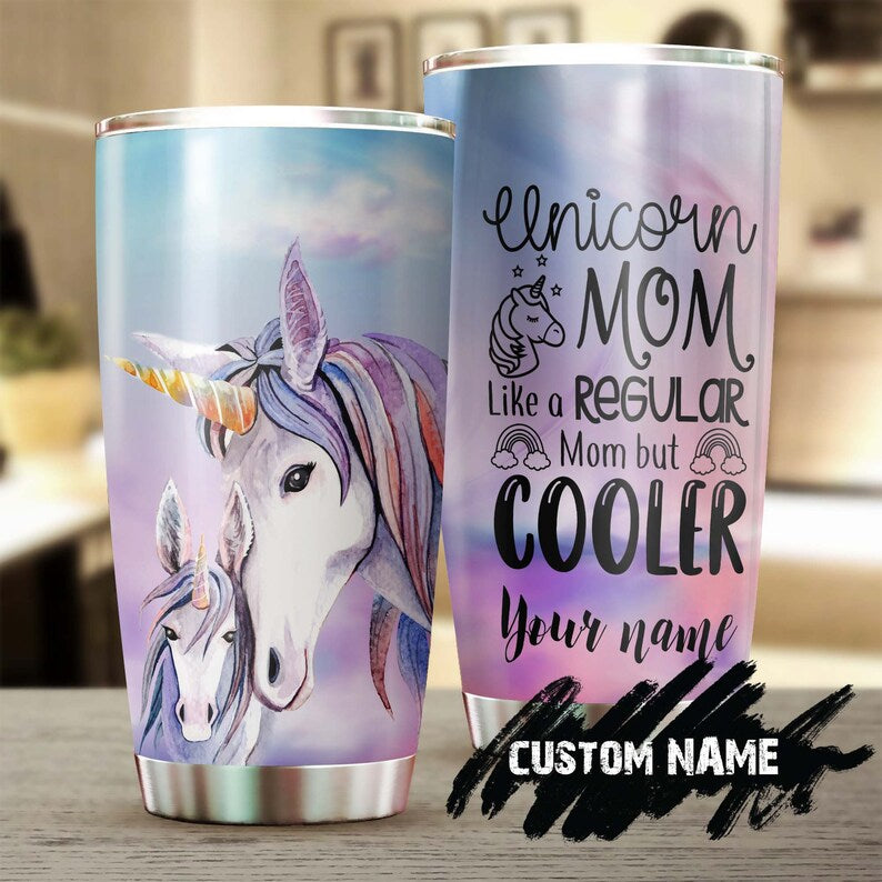 Unicorn Momlike Normal Mom Except Much Cooler Personalized Tumbler-Birthday Gift Christmas Gift Mother’S Day Gift For Mom From Son Daughter