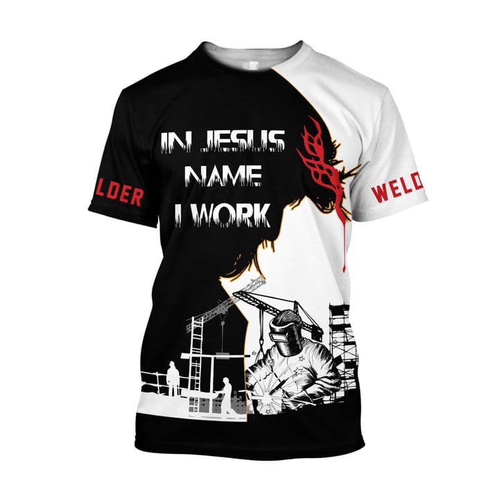 Welder In Jesus Name I Work Jesus All Over Printed Shirts, Welder Gift