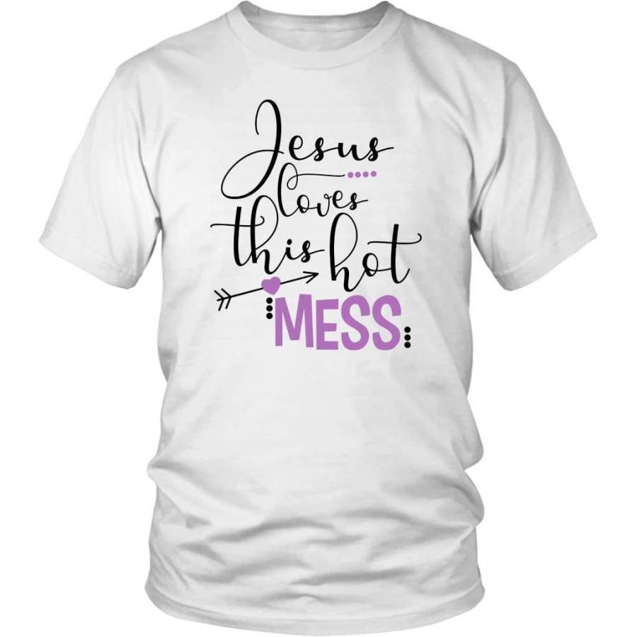 Jesus loves this hot mess christian t-shirt | Jesus shirts