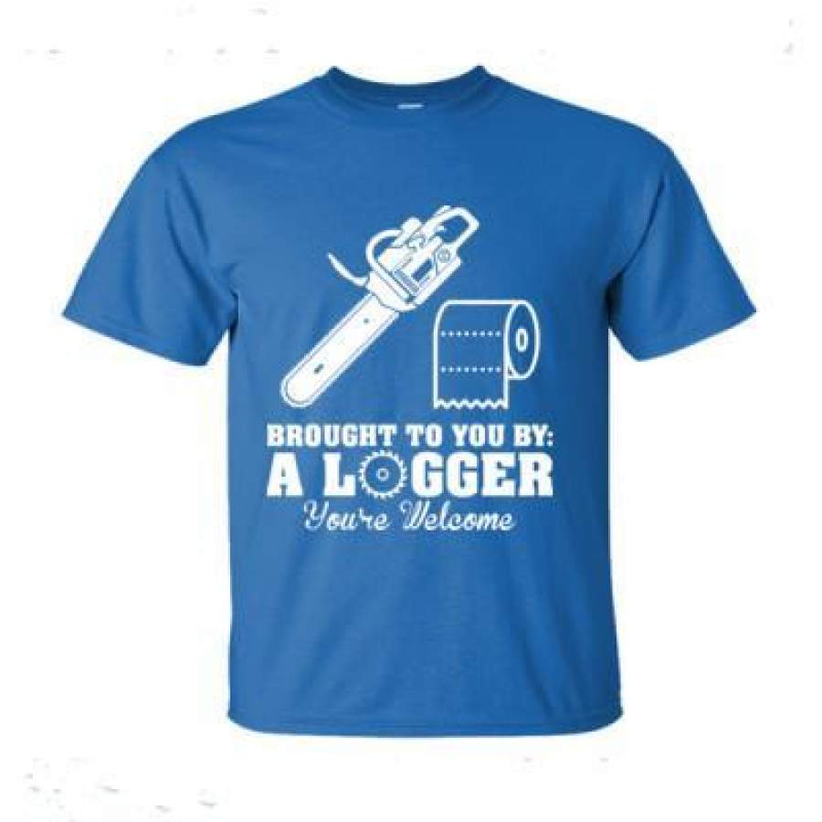 AGR Brought To You By A Logger You Are Welcome – Ultra-Cotton T-Shirt