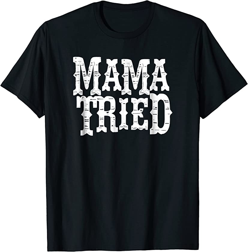 VINTAGE Mama Tried Country Outlaw Music T-Shirts