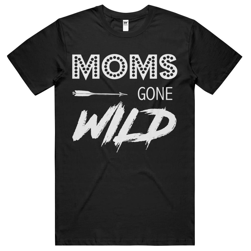 Moms Gone Wild Perfect For Crazy Fun Mothers T Shirts