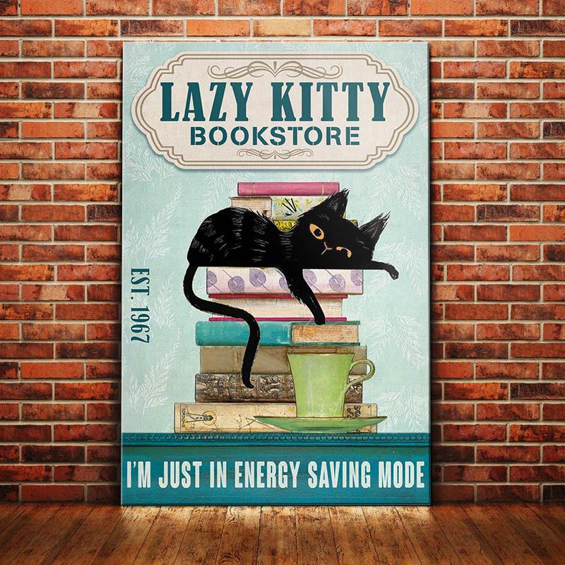 Black Cat Bookstore Canvas And Poster I’m Just In Energy Saving Mode | Art Print | Home Decor | Room Decor | Wall Art