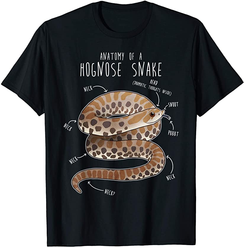 Anatomy of a Hognose Snake, Funny Pet Reptile Animal Lover T-Shirt