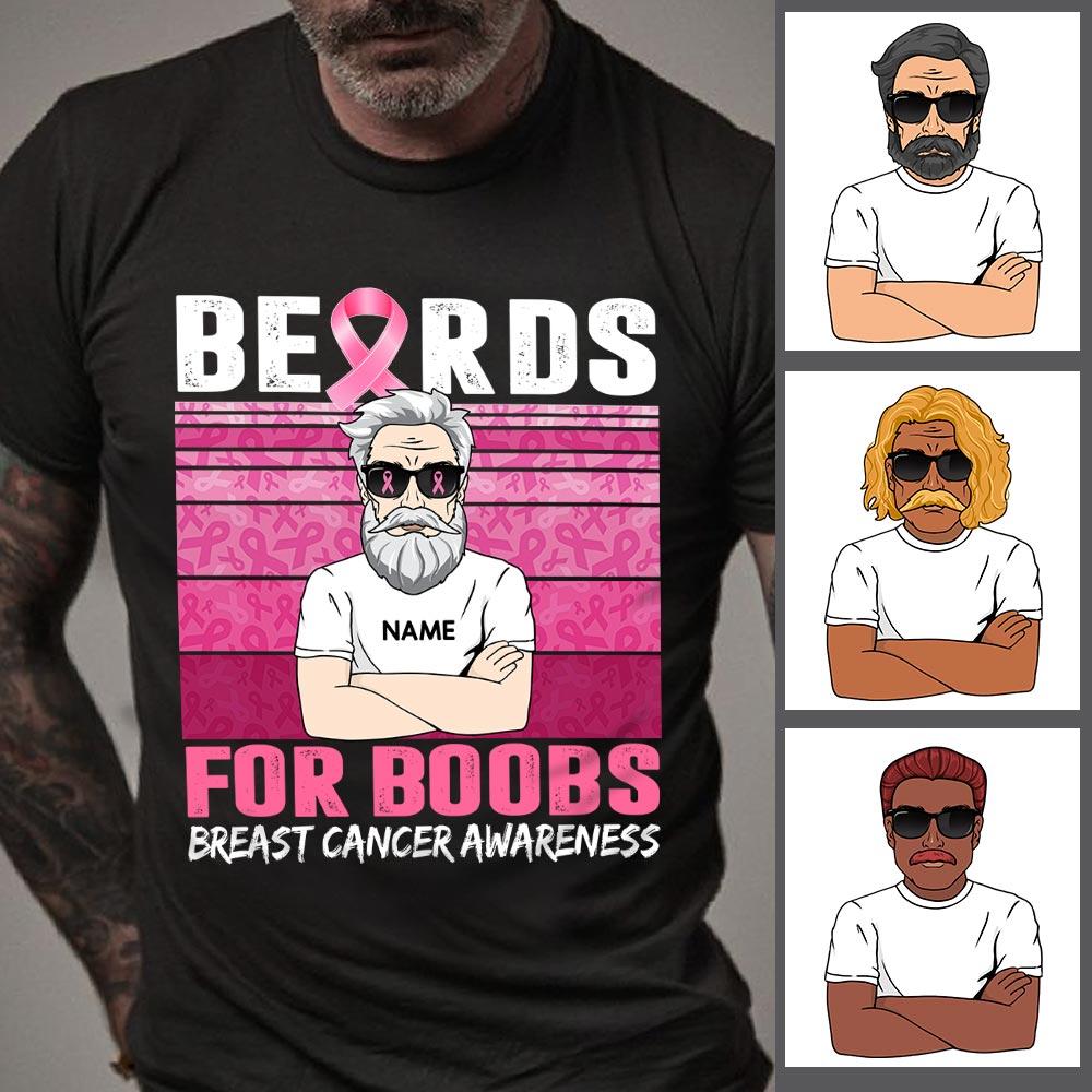 Personalized Beards For Boobs Breast Cancer Awareness Shirts, Funny Beard Men Helping Raise Awareness Of Breast Cancer Shirt