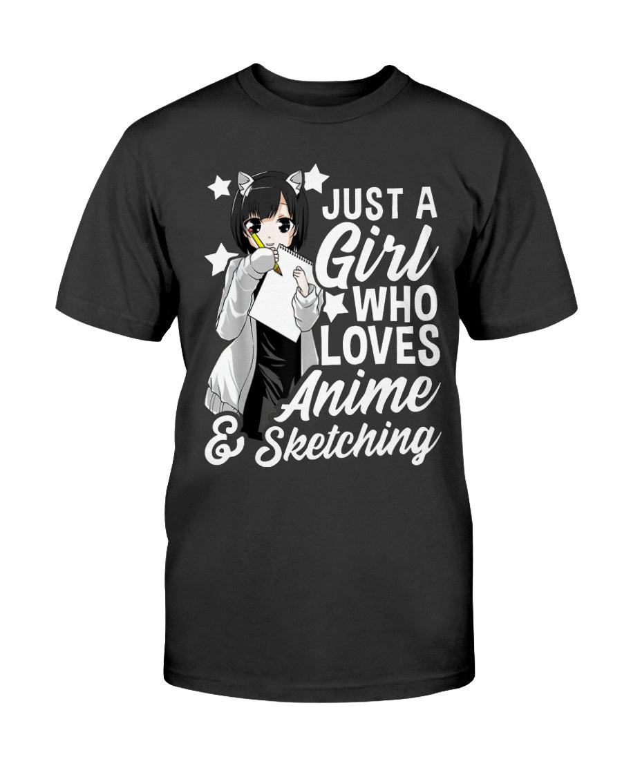 Anime Girl Just A Girl Who Loves Anime and Sketching Drawing Shirt