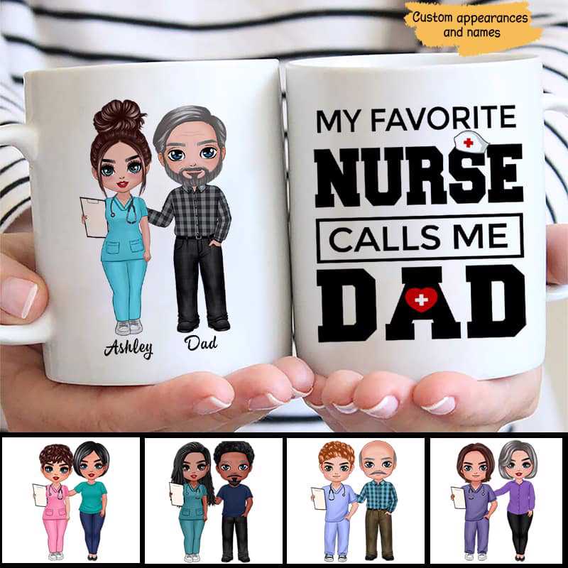 Favorite Nurse Calls Me Dad Mom Doll Personalized Mug