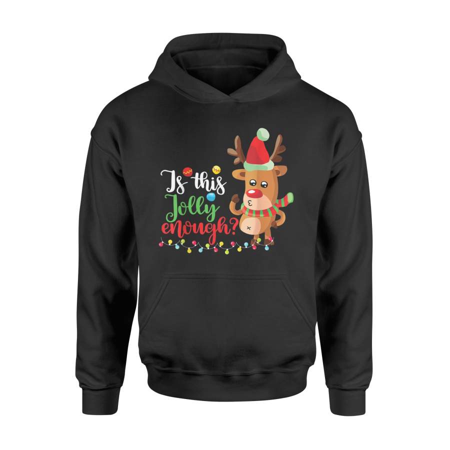 Is This Jolly Enough T Shirt Christmas – Standard Hoodie