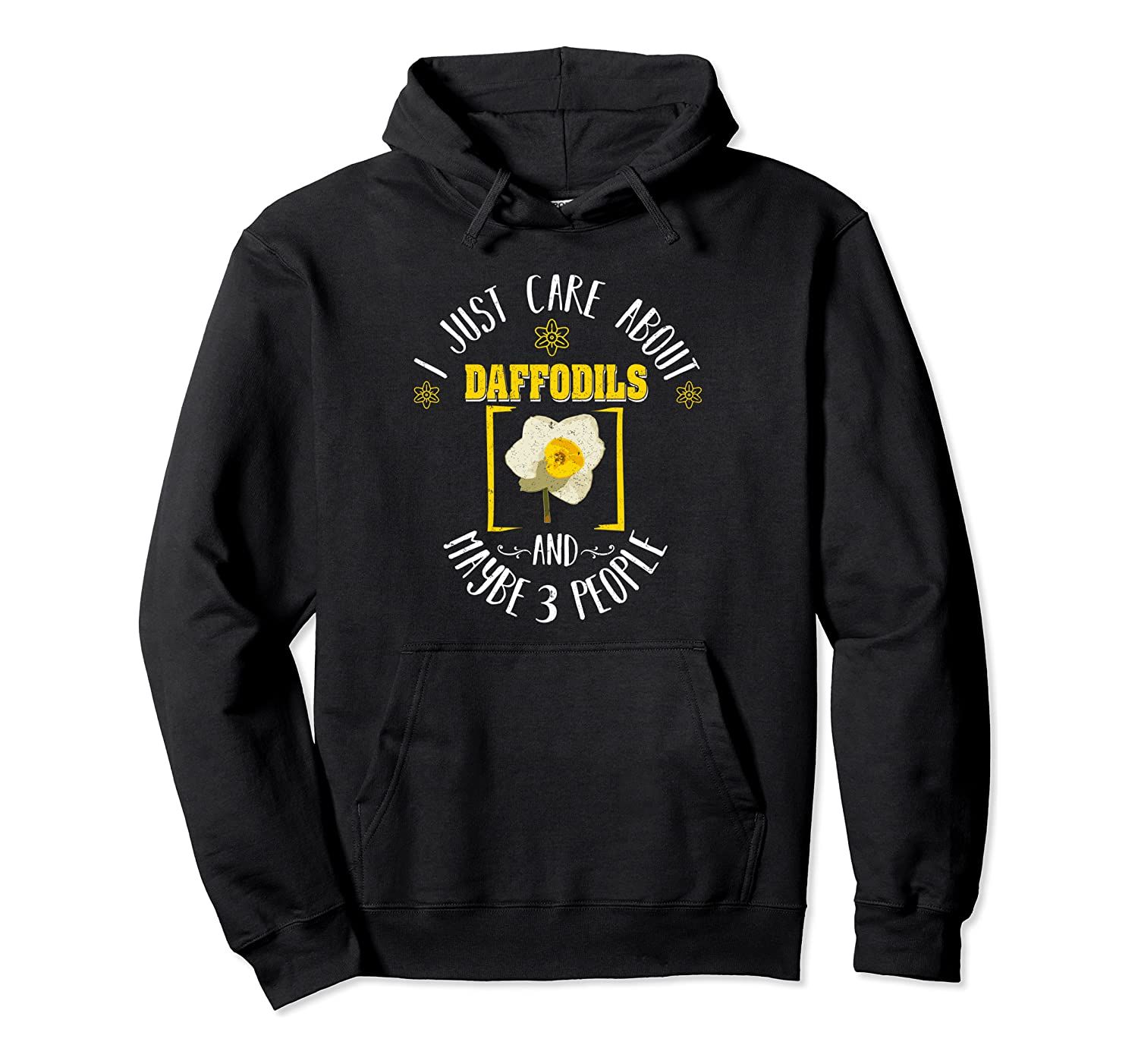 Daffodils Spring Flowers Daffodil Day Gardeners Gift Pullover Hoodie, T-Shirt, Sweatshirt, Tank Top, Racerback, Dolman