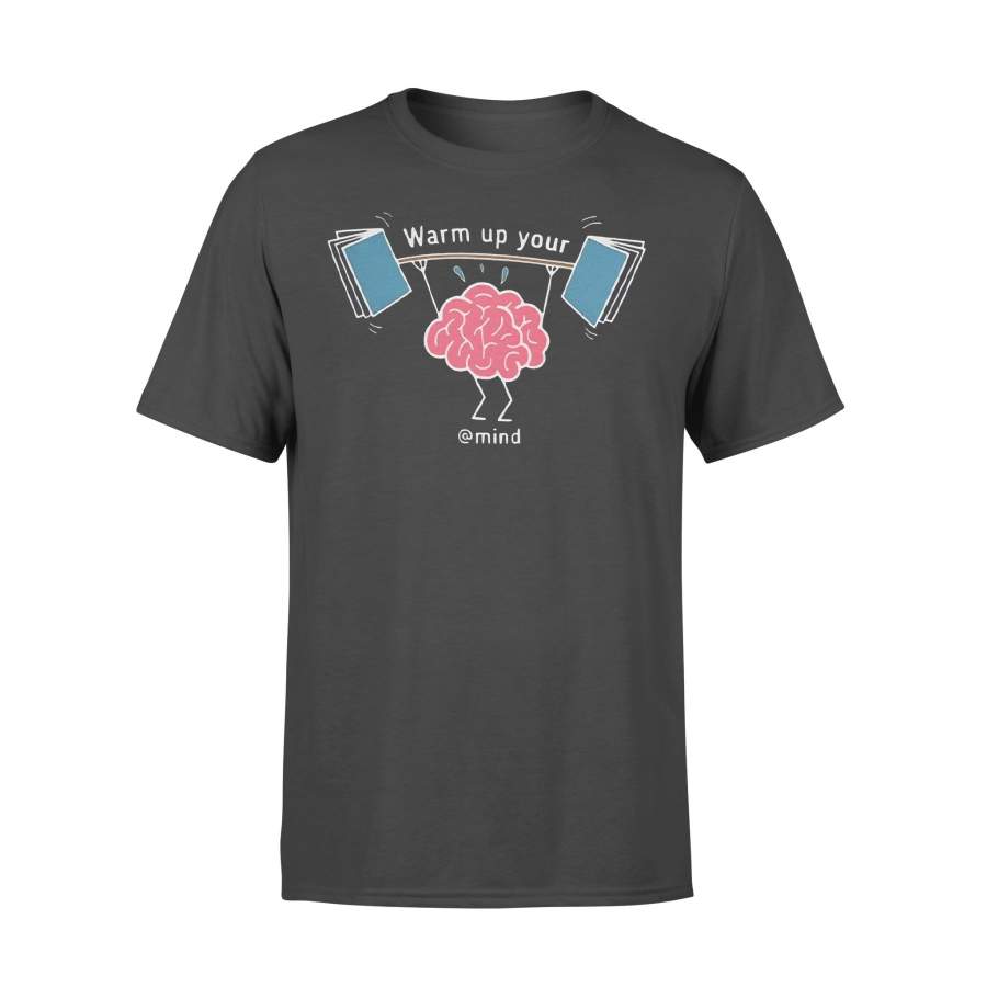 Lift Books Warm Up Your Mind T-shirt