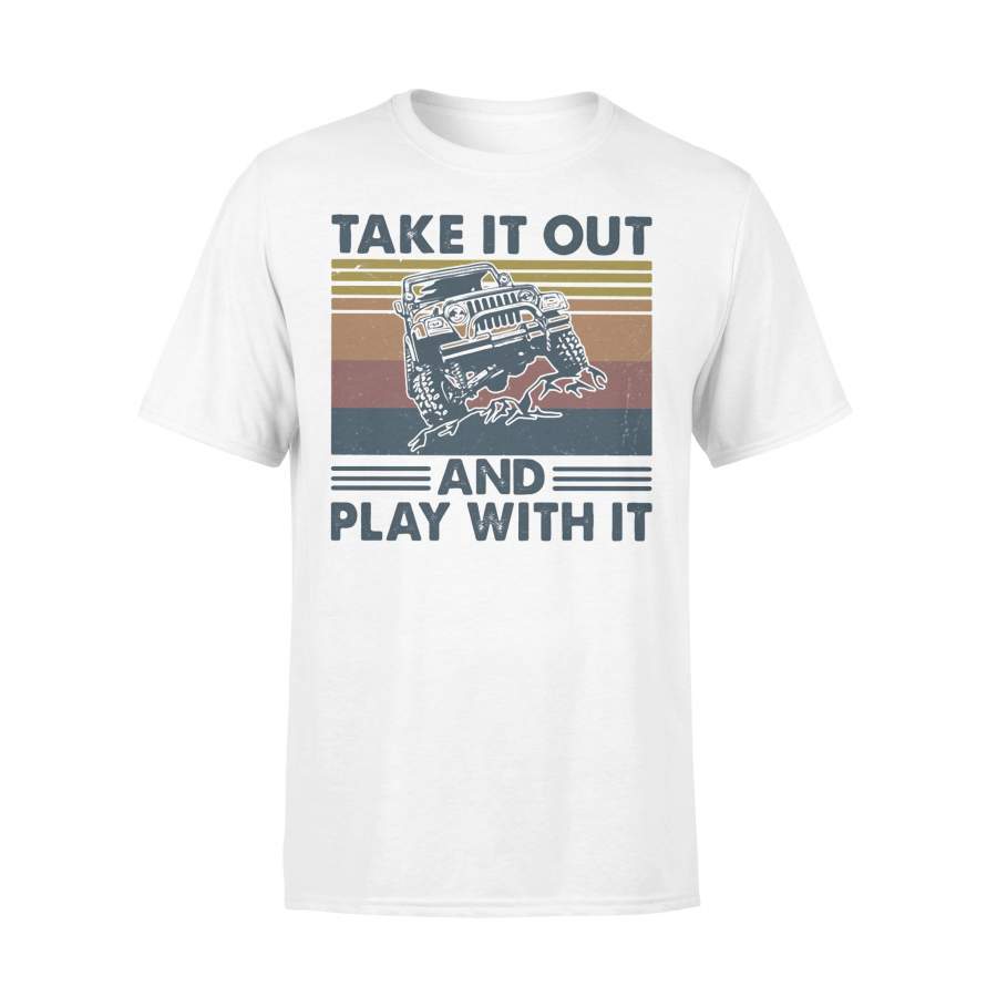 Jeep Take It Out And Play With It Vintage Retro T-shirt