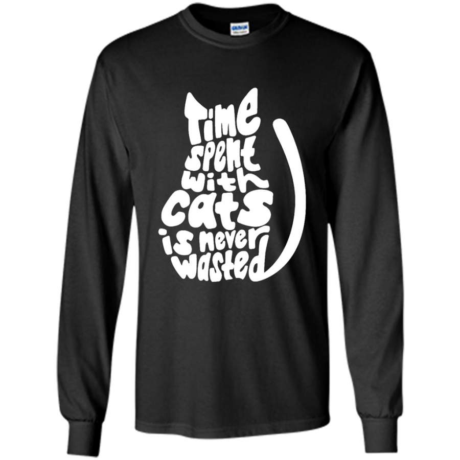 Time Spent With Cats Is Never Wasted, Cat Lover, Kitten Lover – Gildan Long Sleeve Shirt