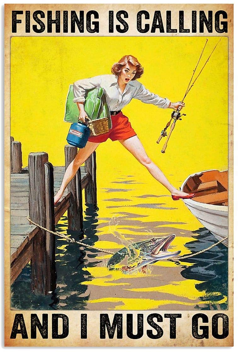 Vintage Woman Goes Fishing – Fishing Calling Must Go Poster Art Print      Home Decor Gift For Men Women Family Friend On Birthday Xmas