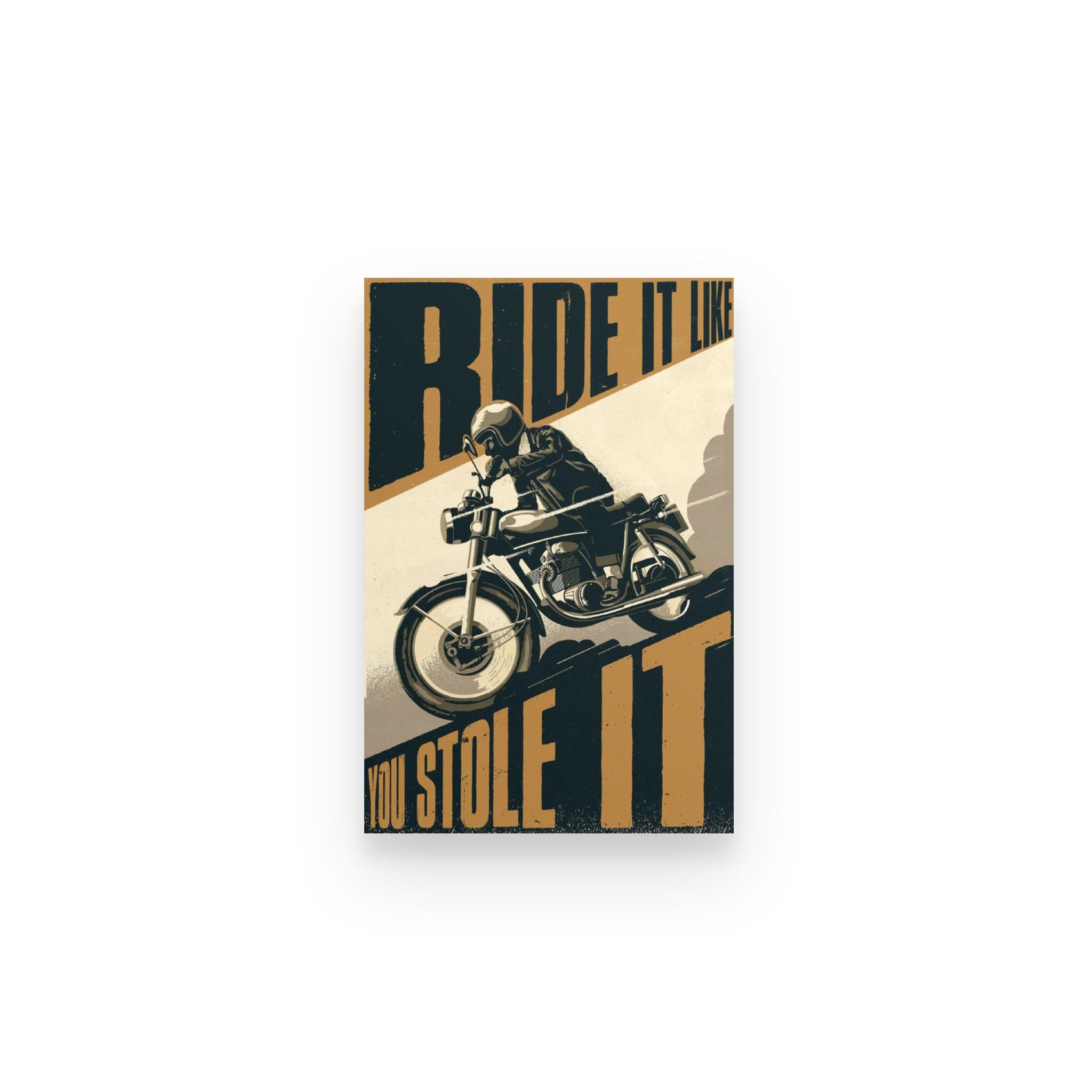 Biker Ride It Like Stole It – Poster