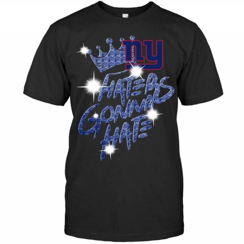 New York Giants Crown Haters Gonna Hate Glitter Pattern T Shirt – Gearpenguin.com