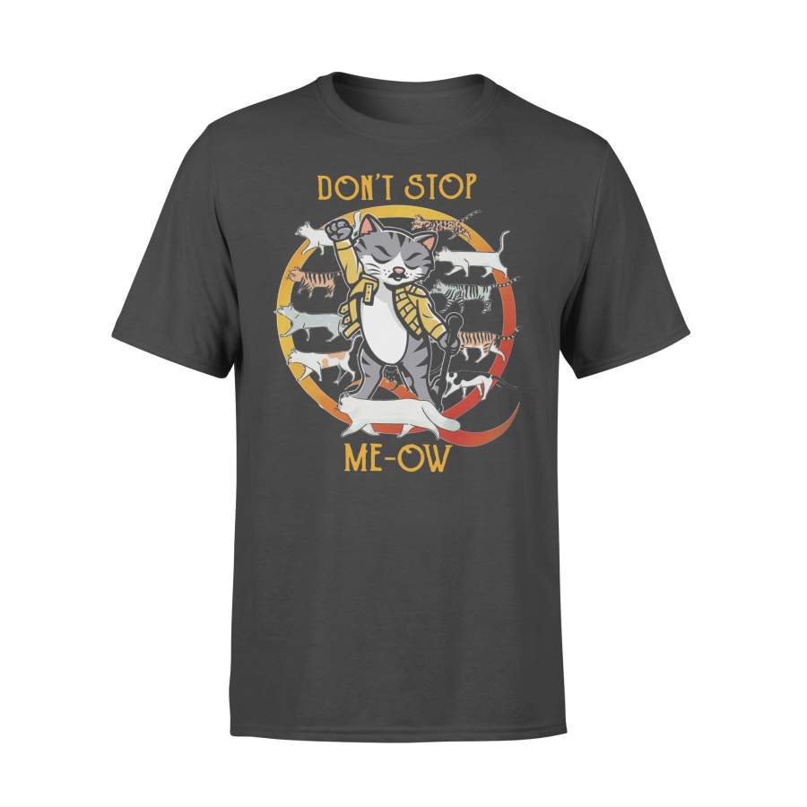 Cat Style Don’t Stop Me-Ow T-shirt