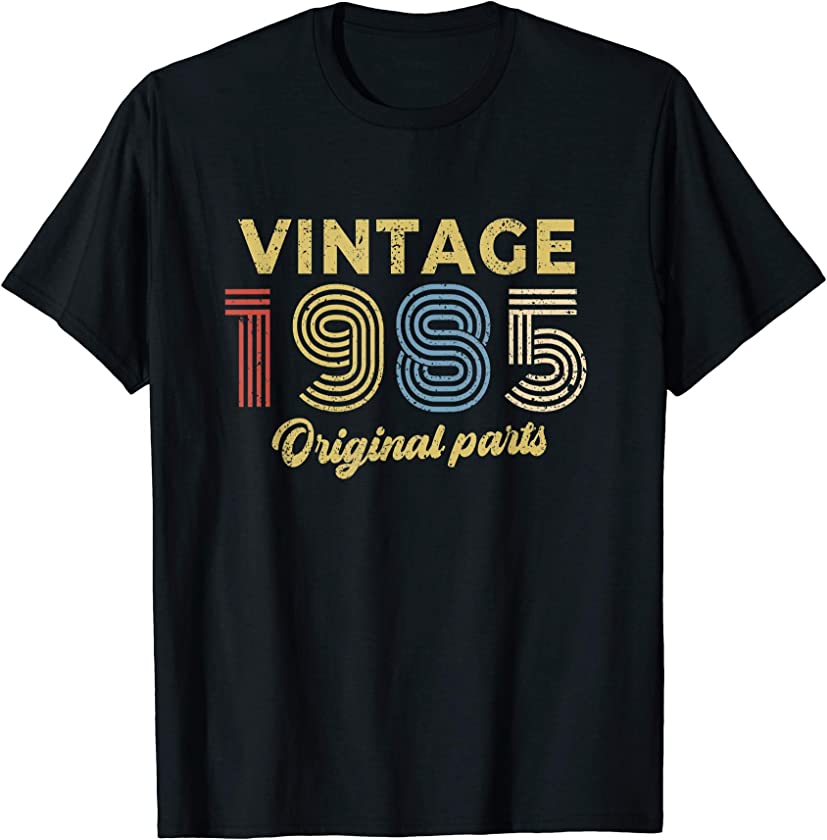 1985 Birthday Gift Retro Birthday Vintage 1985 Original Part T-Shirt