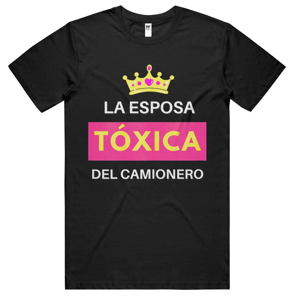 Womens La Esposa Tóxica Del Camionero T Shirts