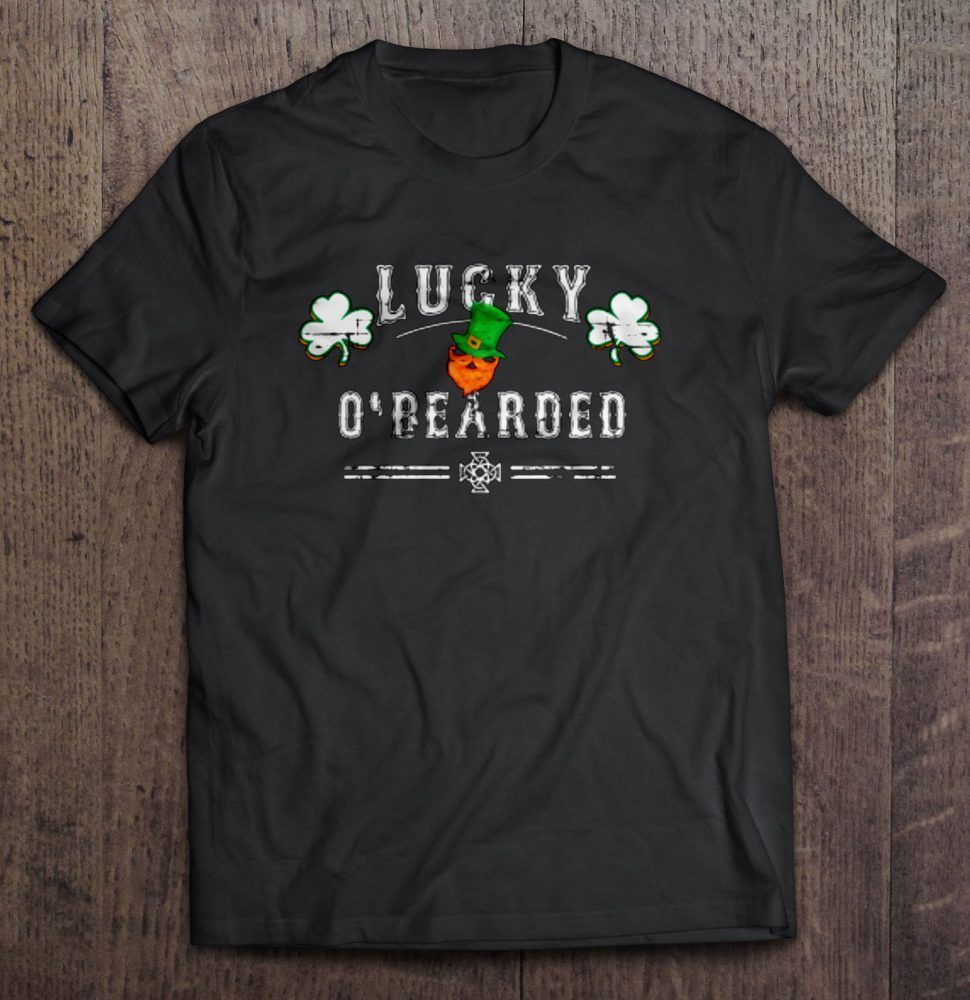 Lucky Obearded St Patricks Day Irish Gift Trending Design Shirt