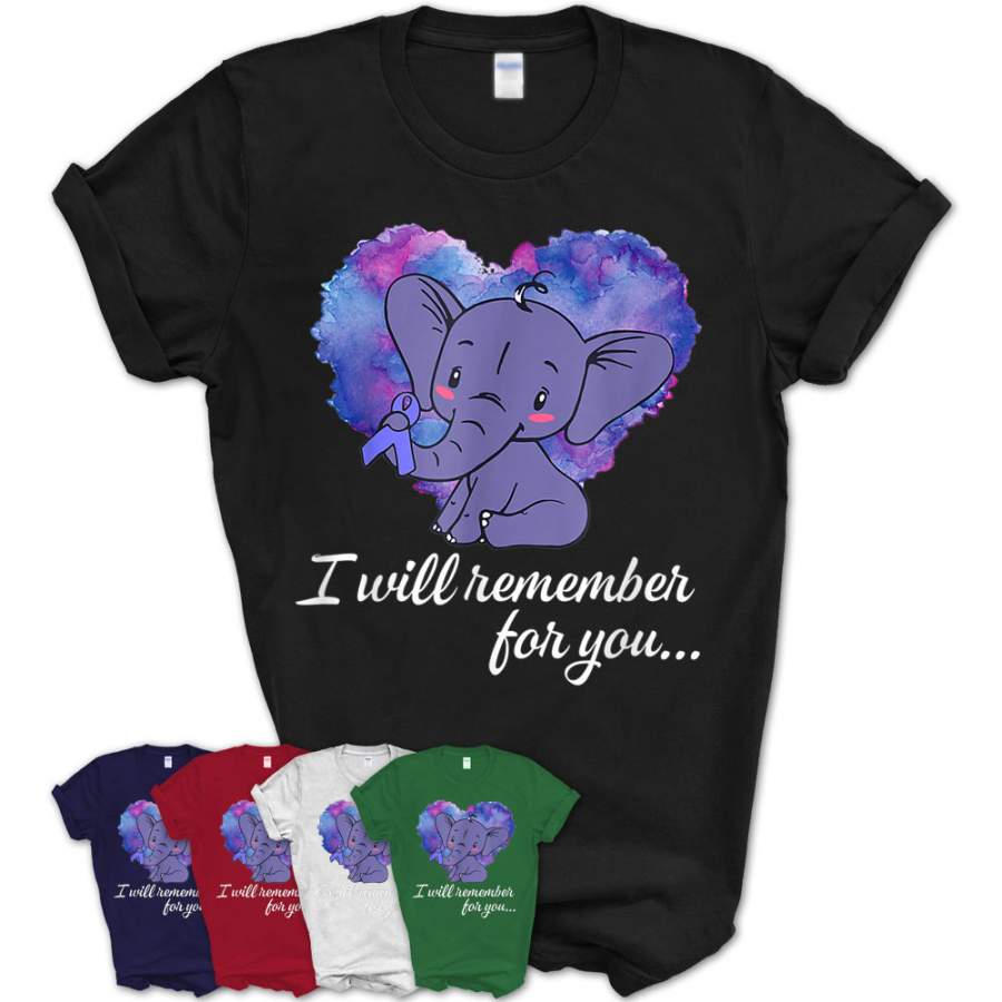 I Will Remember For You Elephant Alzheimers Awareness T-Shirt